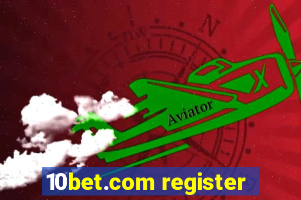 10bet.com register